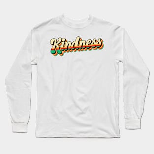 Kindness Long Sleeve T-Shirt